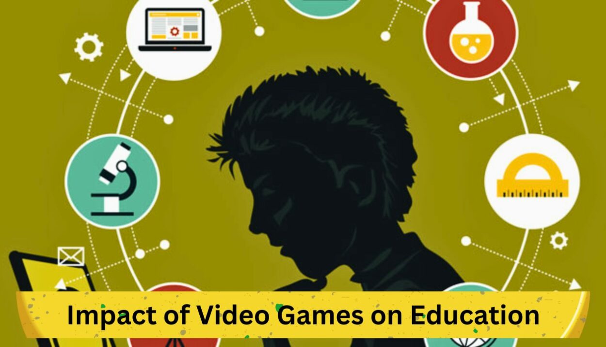 Gaming & Learning: Impact of Video Games on Education