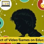 Gaming & Learning: Impact of Video Games on Education
