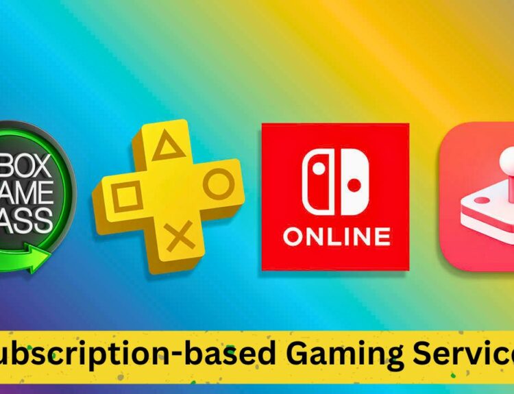 Subscription-based Gaming Services on the Rise