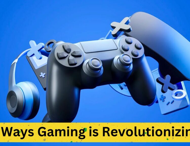 Game On: 5 Ways Gaming is Revolutionising