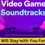 Timeless Video Game Soundtracks That Will Stay with You Forever