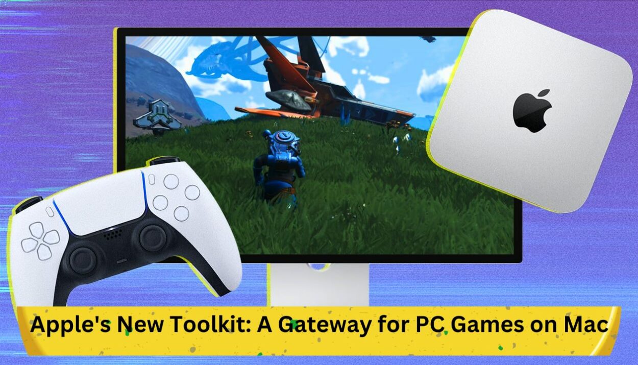 Apple's New Toolkit: A Gateway for PC Games on Mac