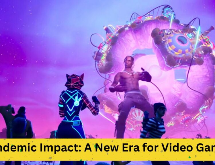 Pandemic Impact: A New Era for Video Games