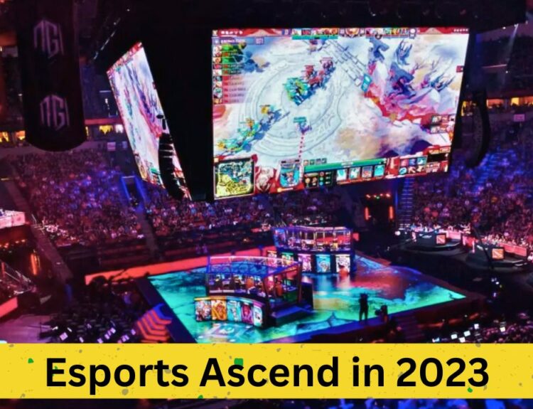 Esports Ascend in 2023: Notable Events & Players