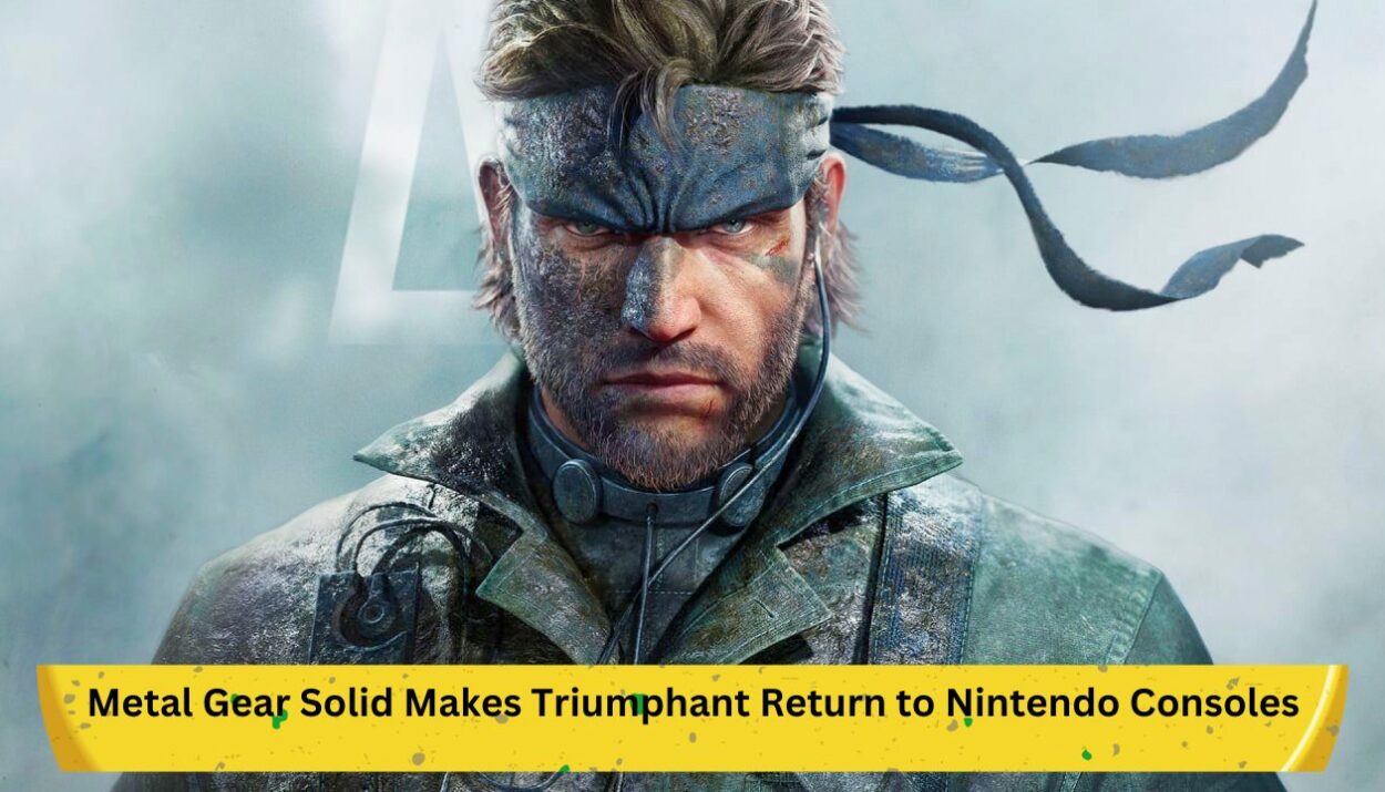 Metal Gear Solid Makes Triumphant Return to Nintendo Consoles After a Decade: What Fans Can Expect