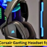Finding Your Perfect Match: A Comprehensive Guide to Choosing the Best Corsair Gaming Headset for You