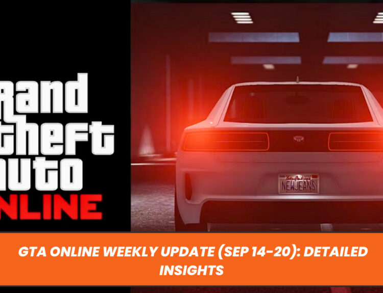 GTA Online Weekly Update (Sep 14-20): Detailed Insights