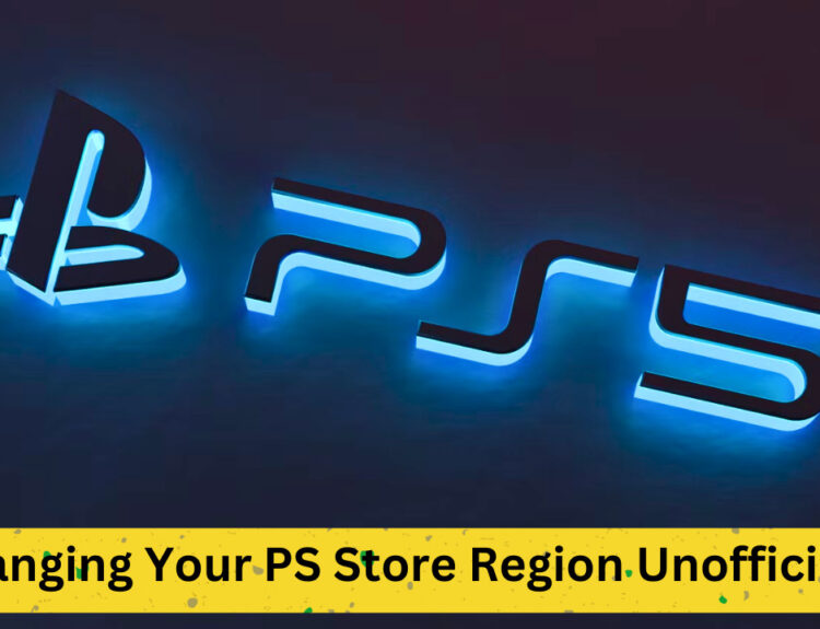 Guide to Changing Your PS Store Region Unofficially