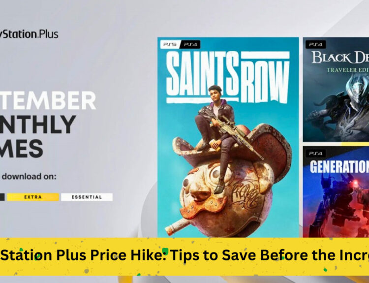 PlayStation Plus Price Hike: Tips to Save Before the Increase