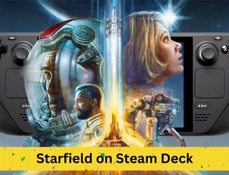Starfield's Compatibility Issues on Valve's Steam Deck: A Detailed Look