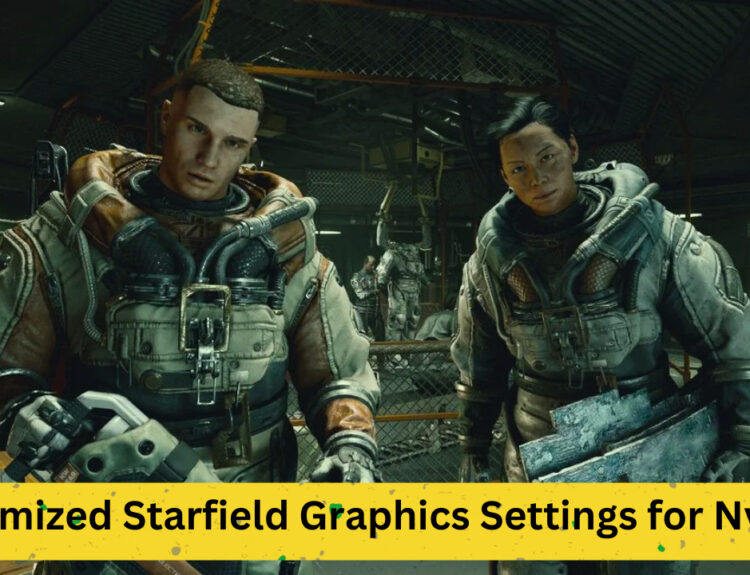 Optimized Starfield Graphics Settings for Nvidia RTX 3060 and 3060 Ti