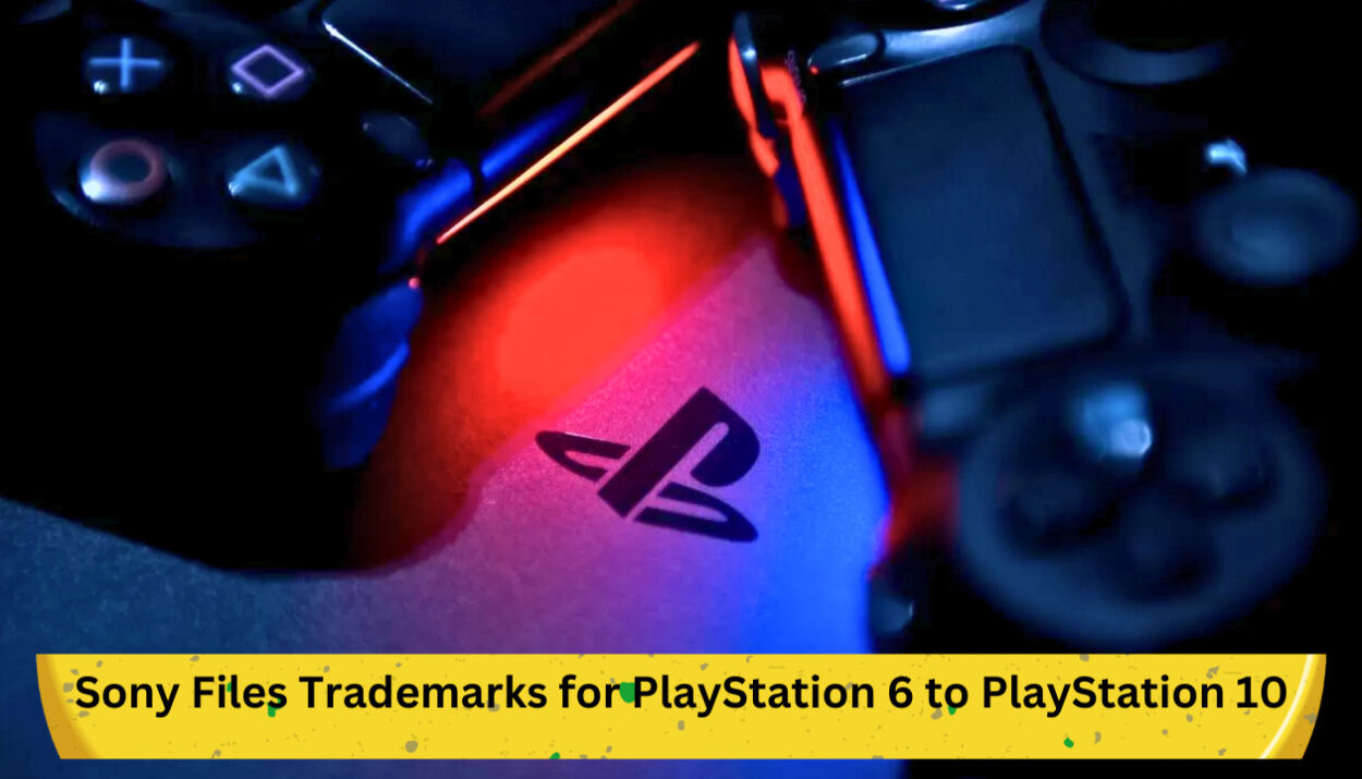Sony Files Trademarks for PlayStation 6 to PlayStation 10