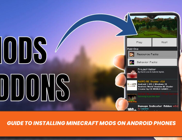 Guide to Installing Minecraft Mods on Android Phones