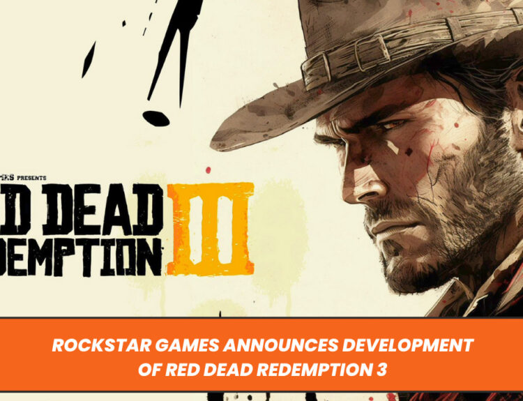 Rockstar Games Announces Development of Red Dead Redemption 3