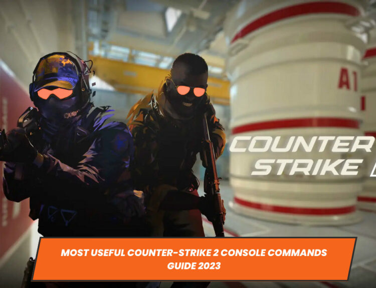 Most Useful Counter-Strike 2 Console Commands Guide 2023