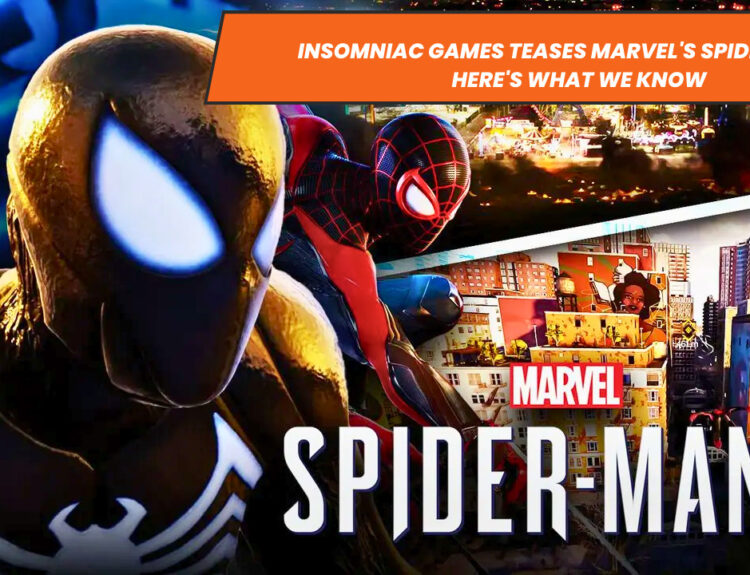 Insomniac Games Teases Marvel's Spider-Man 2: Here's What We Know