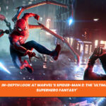 In-Depth Look at Marvel’s Spider-Man 2: The 'Ultimate Superhero Fantasy'