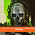 Call of Duty: Modern Warfare 2: Enjoy Limited Time Free Access