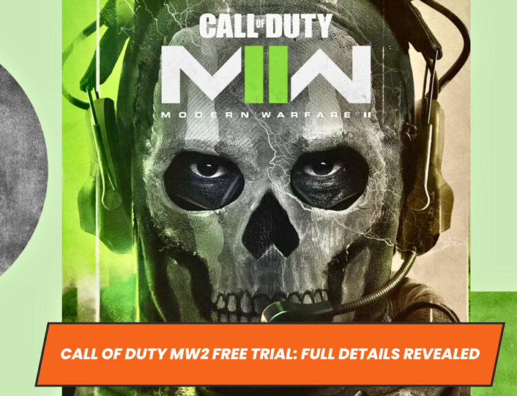 Call of Duty MW2 Free Trial: Full Details Revealed