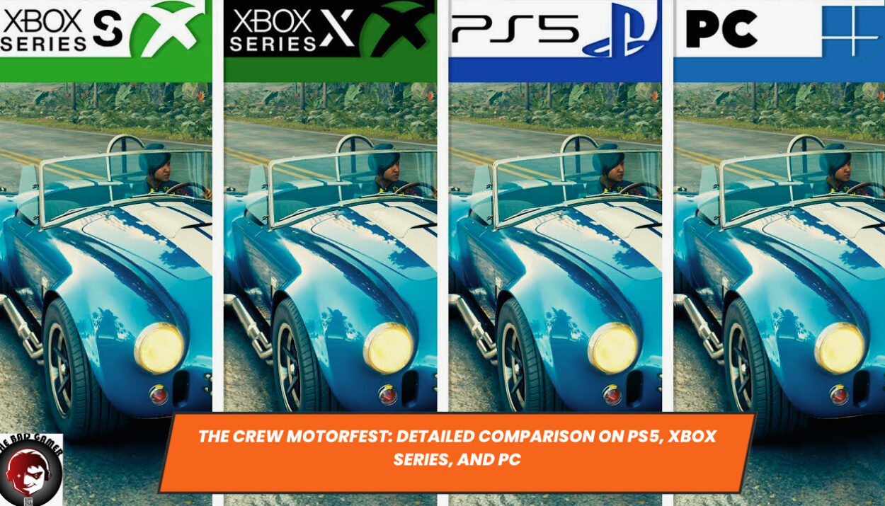 The Crew Motorfest: Detailed Comparison on PS5, Xbox Series, and PC