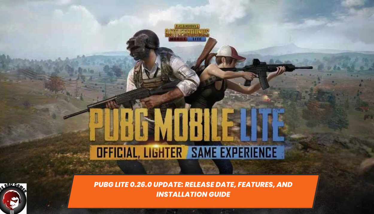 PUBG Lite 0.26.0 Update: Release Date, Features, and Installation Guide