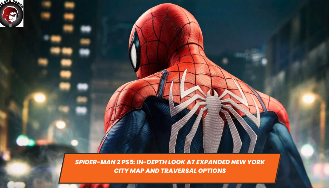 Spider-Man 2 PS5: In-depth Look at Expanded New York City Map and Traversal Options