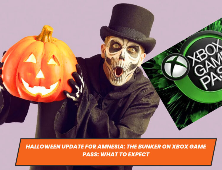 Halloween Update for Amnesia: The Bunker on Xbox Game Pass: What to Expect