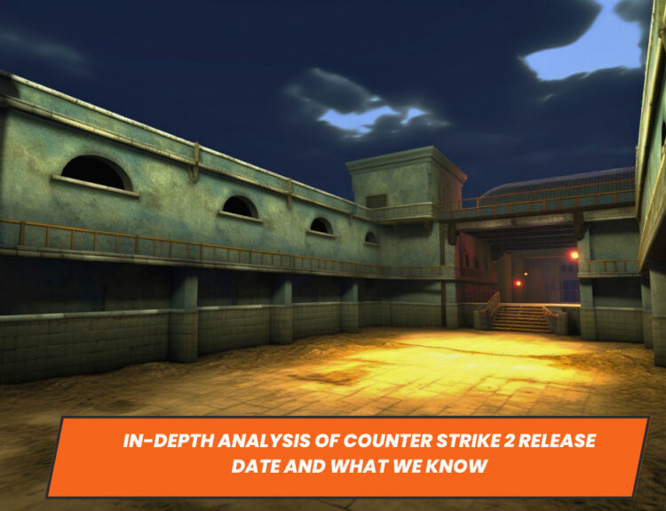 In-depth Analysis of Counter Strike 2 Release Date and What We Know
