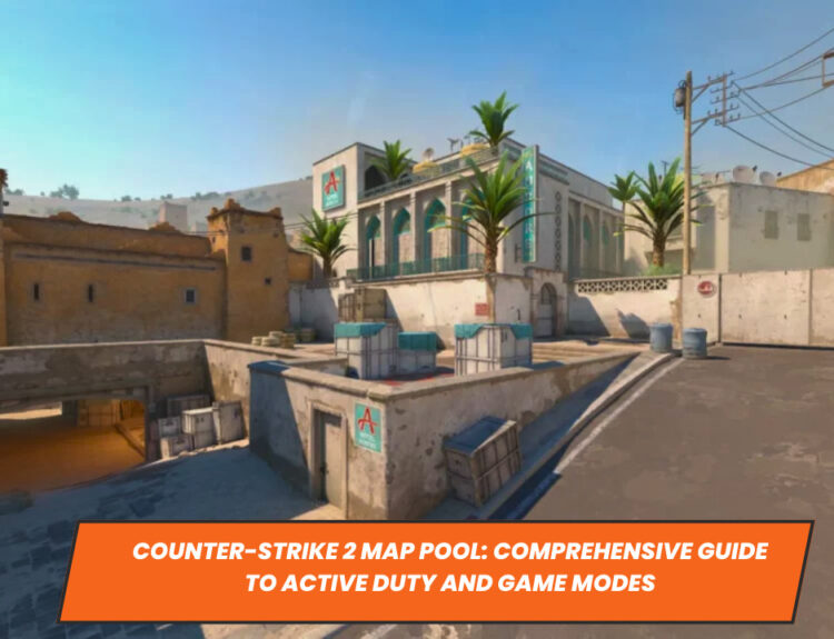 Counter-Strike 2 Map Pool: Comprehensive Guide to Active Duty and Game Modes