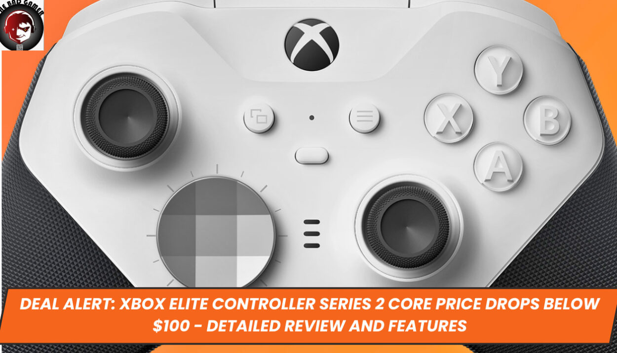 Deal Alert: Xbox Elite Controller Series 2 Core Price Drops Below $100 - Detailed Review and Features