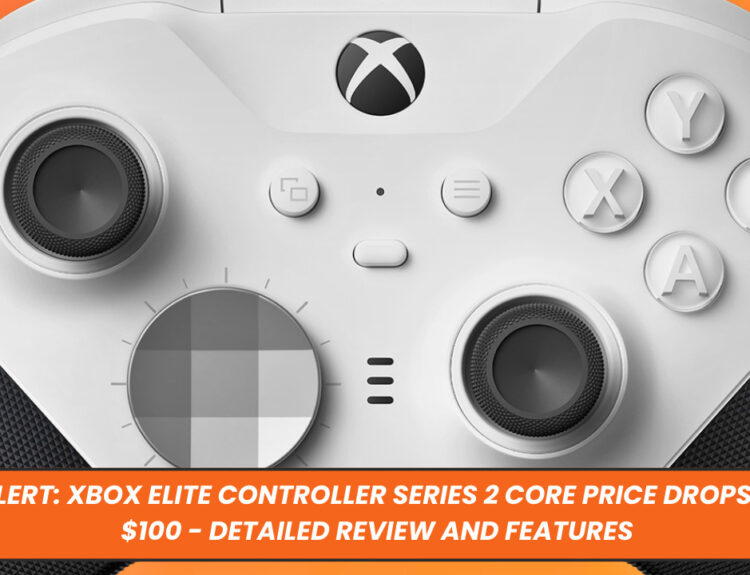 Deal Alert: Xbox Elite Controller Series 2 Core Price Drops Below $100 - Detailed Review and Features