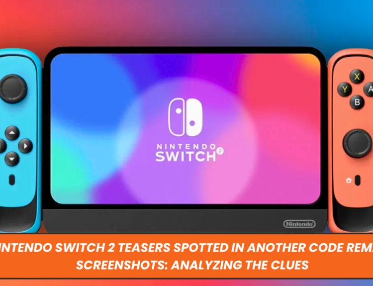 Nintendo Switch 2 Teasers Spotted in Another Code Remake Screenshots: Analyzing the Clues