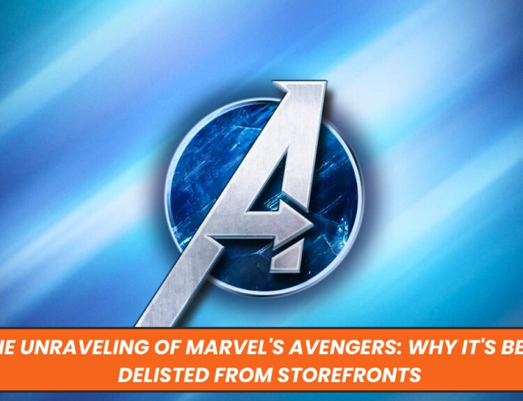 The Unraveling of Marvel's Avengers: Why It's Being Delisted from Storefronts