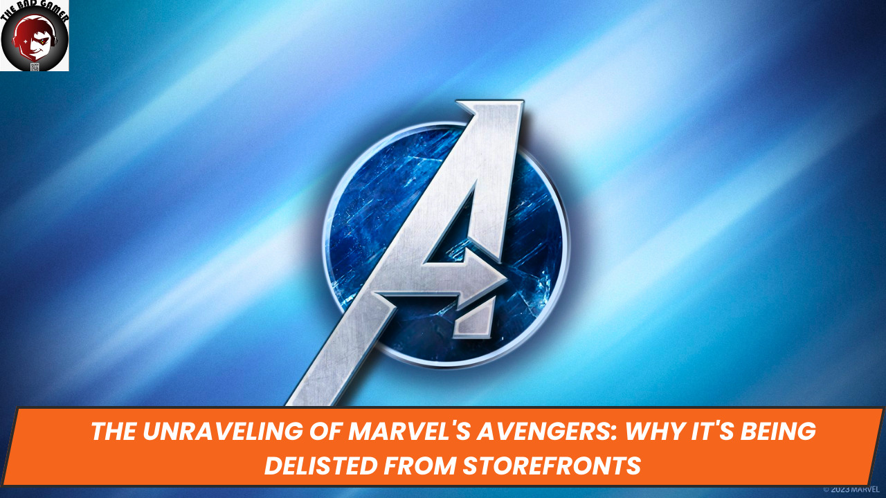 The Unraveling of Marvel's Avengers: Why It's Being Delisted from Storefronts