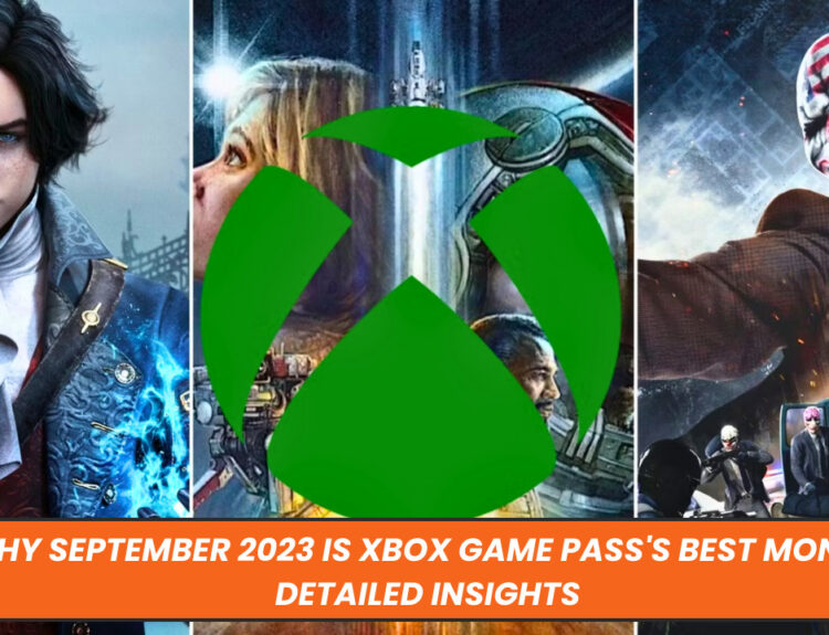 Why September 2023 is Xbox Game Pass's Best Month: Detailed Insights