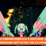Guide to Finding Rebecca’s Shotgun ‘Guts’ in Cyberpunk 2077 After the 2.0 Update
