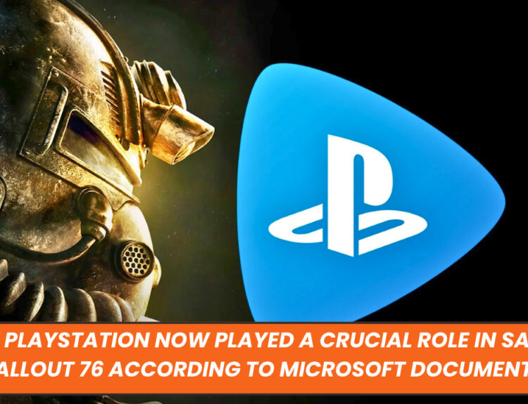 How PlayStation Now Played a Crucial Role in Saving Fallout 76 According to Microsoft Documents