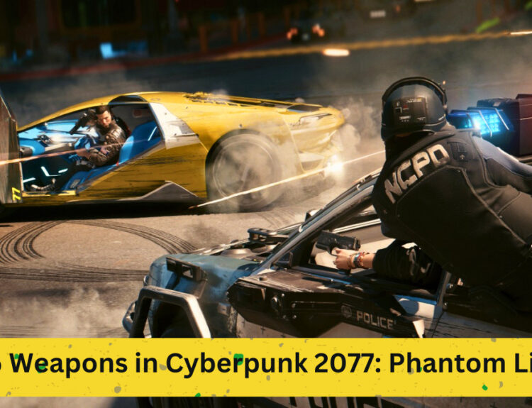 Top 5 Weapons in Cyberpunk 2077: Phantom Liberty