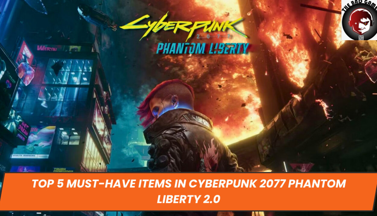 Top 5 Must-Have Items in Cyberpunk 2077 Phantom Liberty 2.0