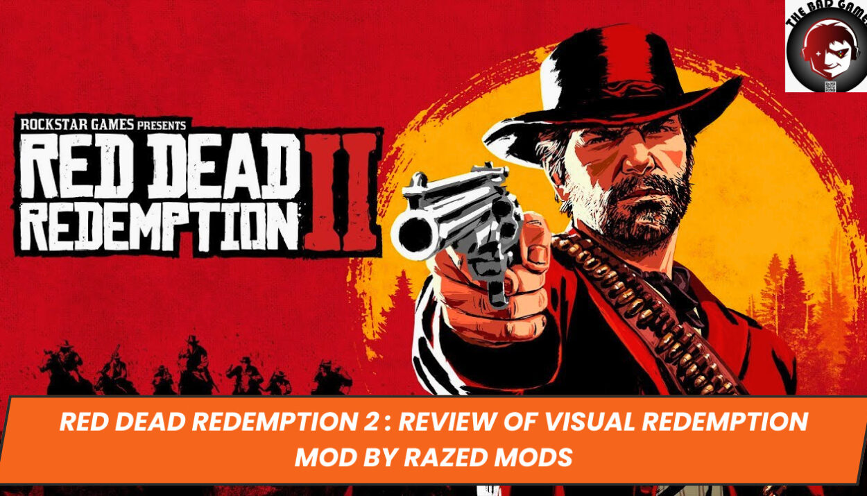 Red Dead Redemption 2 : Review of Visual Redemption Mod by Razed Mods