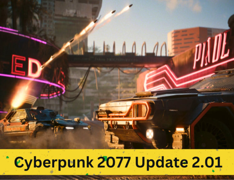 Cyberpunk 2077 Update 2.01: Performance Improvements and Bug Fixes Detailed
