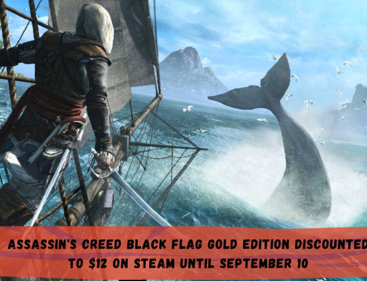 Assassin's Creed Black Flag Gold Edition Discounted to $12 on Steam Until September 10