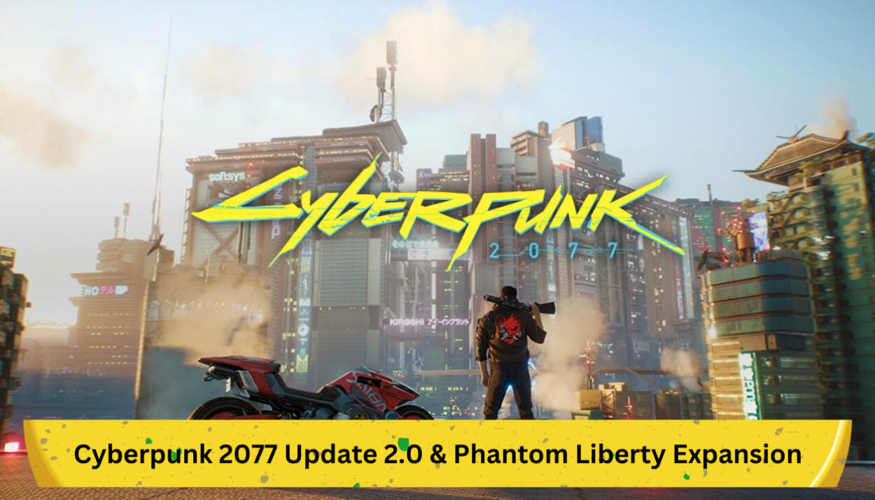 Detailed Insight: Cyberpunk 2077 Update 2.0 & Phantom Liberty Expansion