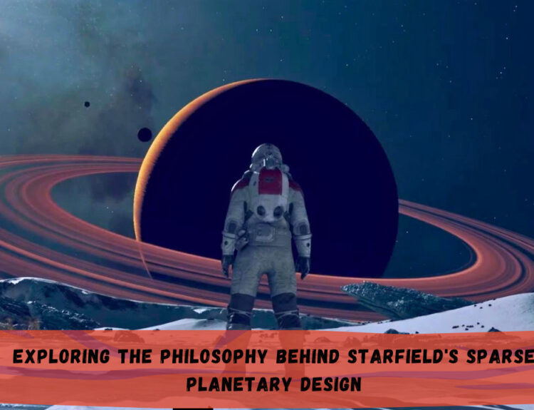 Exploring the Philosophy Behind Starfield's Sparse Planetary Design
