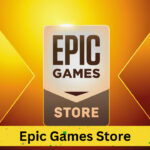 Epic Games Store: Detailed Guide on Availing New Freebies