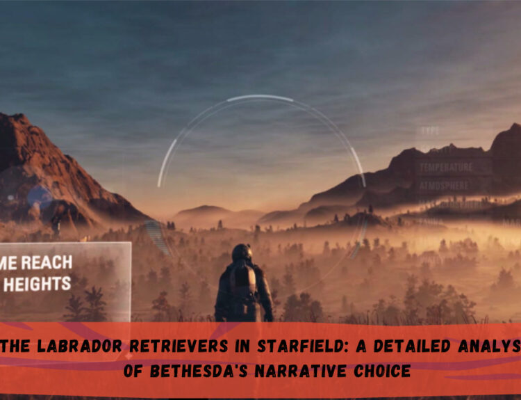 The Labrador Retrievers in Starfield: A Detailed Analysis of Bethesda's Narrative Choice