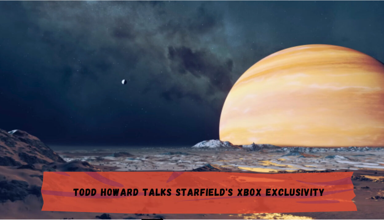 Todd Howard Talks Starfield's Xbox Exclusivity