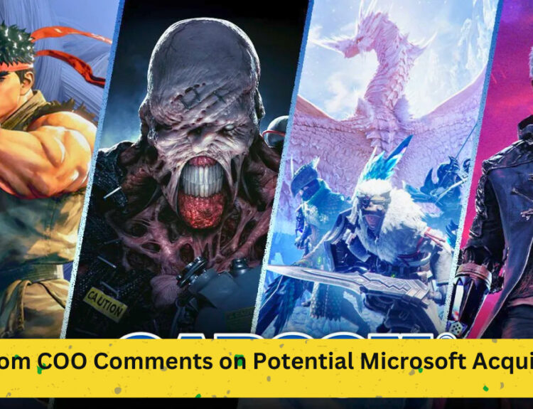 Capcom COO Comments on Potential Microsoft Acquisition: An In-Depth Analysis