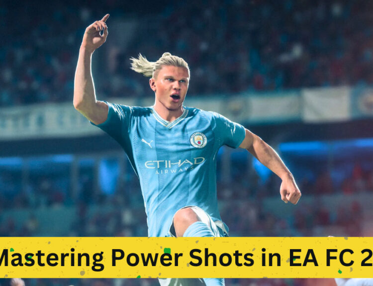 Mastering Power Shots in EA FC 24: A Comprehensive Guide