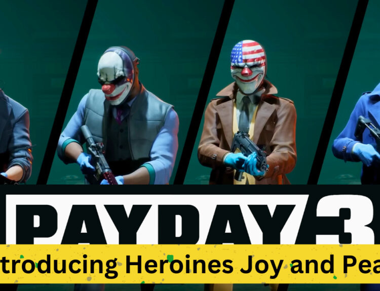 Payday 3 Trailer Analysis: Introducing Heroines Joy and Pearl